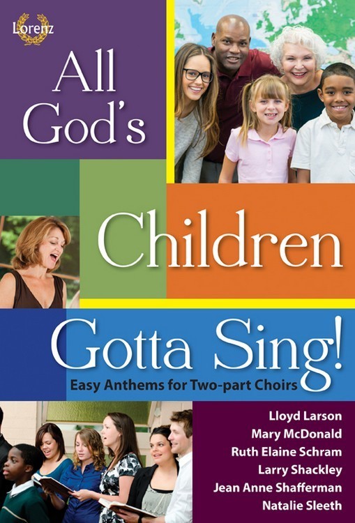 All God's Children Gotta Sing!